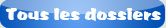 Tous les dossiers